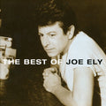 the album cover for Joe Ely - The Best Of Joe Ely