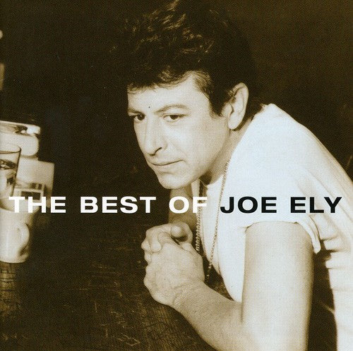 the album cover for Joe Ely - The Best Of Joe Ely