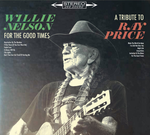 Willie Nelson - For the Good Times: A Tribute to Ray Price [CD]