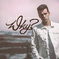 the album cover for Jacob Whitesides - Why