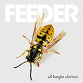 the album cover for Feeder - All Bright Electric [Import]