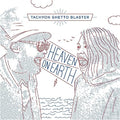 the album cover for Tachyon Ghetto Blaster - Heaven On Earth