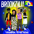 the album cover for Brookzill - Throwback To The Future