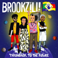 the album cover for Brookzill - Throwback To The Future