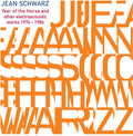 the album cover for Jean Schwarz - Year Of The Horse & Other Electroacoustic Works