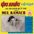 the album cover for Mol Kamach / Krong,Cham Baksey - Ne Penser Qu'a Toi