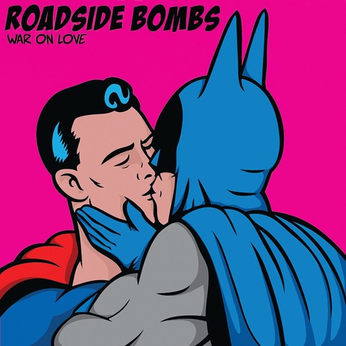 the album cover for Roadside Bombs - War On Love [Colored Vinyl] [Download Included]