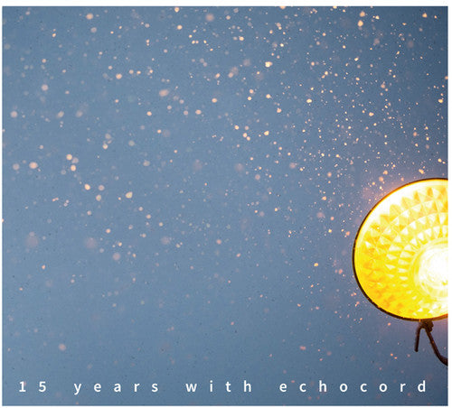 the album cover for 15 Years With Echocord / Various - 15 Years With Echocord / Various