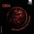 the album cover for Ora - Refuge From The Flames