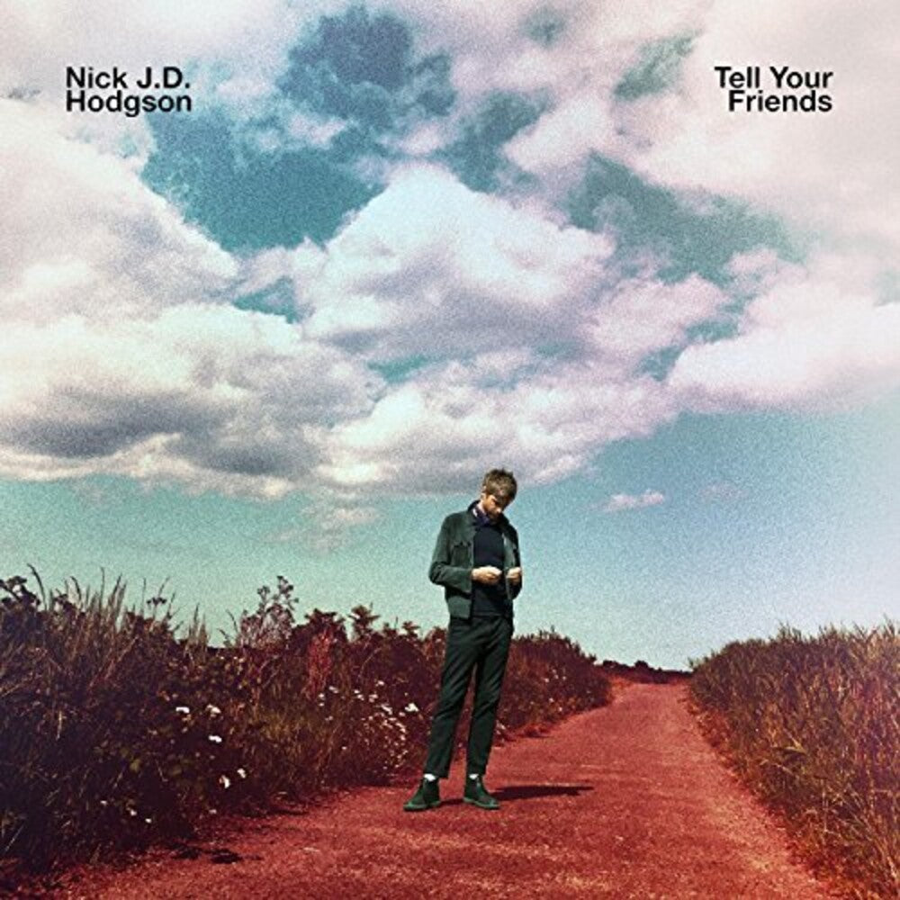 the album cover for Nick Hodgson JD - Tell Your Friends