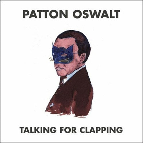 the album cover for Patton Oswalt - Talking For Clapping [Vinyl]