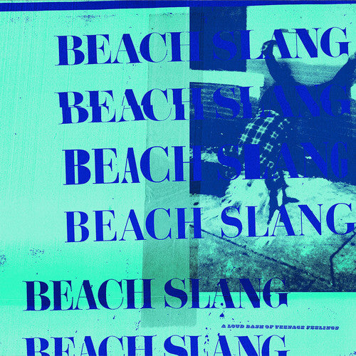 the album cover for Beach Slang - A Loud Bash of Teenage Feelings [Indie Exclusive Limited Edition White Starburst and Reflex Blue Vinyl]