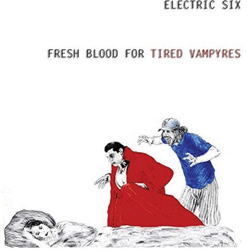 the album cover for Electric Six - Fresh Blood For Tired Vampyres