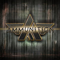 the album cover for Ammunition - Ammunition