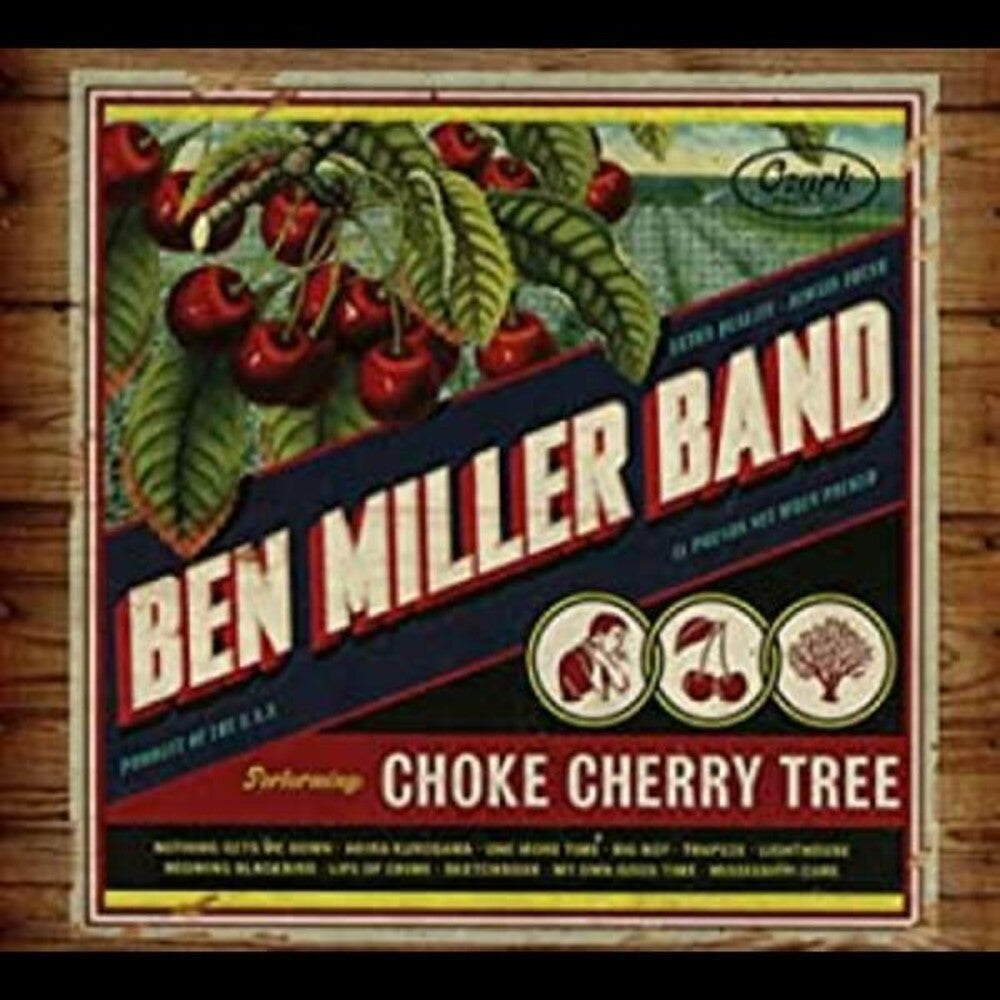 the album cover for Ben Miller Band - Choke Cherry Tree