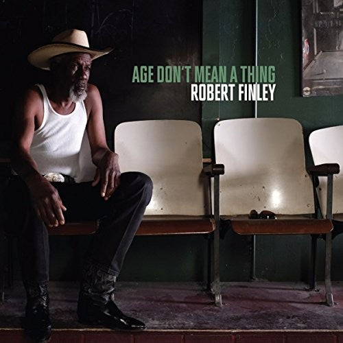 the album cover for Robert Finley - Age Don't Mean A Thing