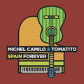 the album cover for Michel Camilo & Tomatito - Spain Forever