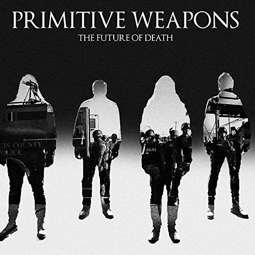 the album cover for Primitive Weapons - The Future Of Death