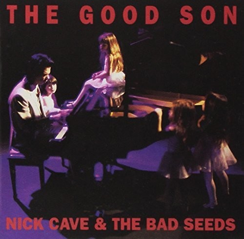 the album cover for Nick Cave & The Bad Seeds - Good Son [Remastered]