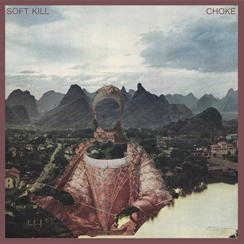 the album cover for Soft Kill - Choke