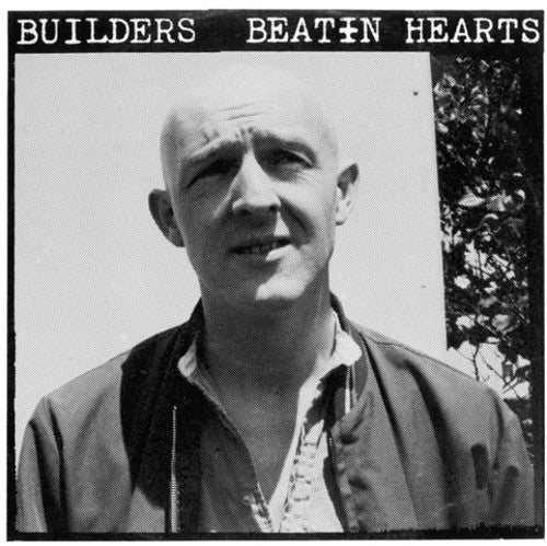 the album cover for Builders - Beatin Hearts
