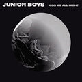 the album cover for Junior Boys - Kiss Me All Night (Blk) [Limited Edition]