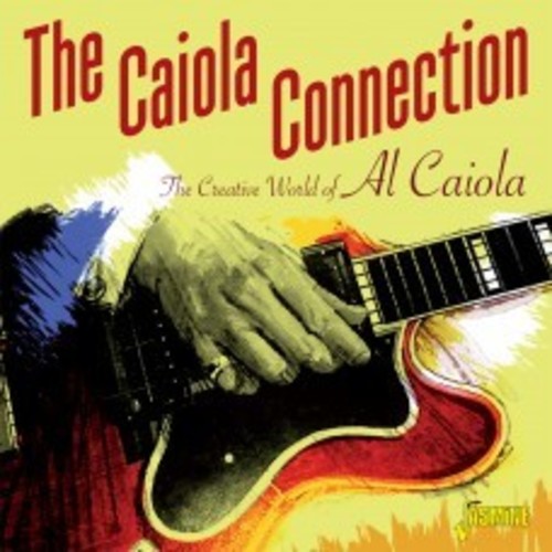 the album cover for Al Caiola - Caiola Connection Creative World Of Al Caiola