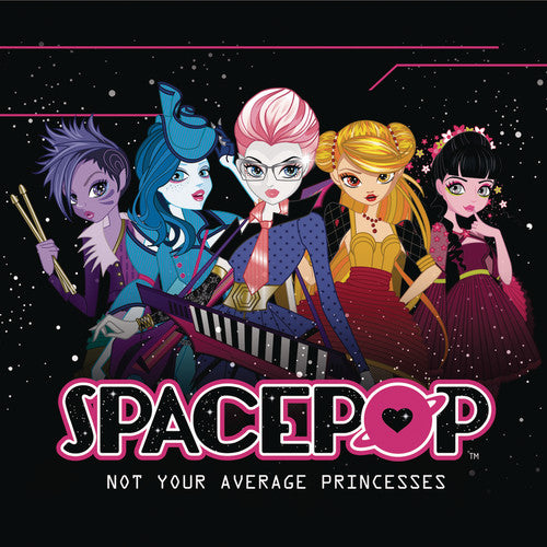 the album cover for SpacePOP - Not Your Average Princesses