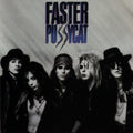 the album cover for Faster Pussycat - Faster Pussycat [Rocktober 2016 Exclusive Limited Edition Vinyl]