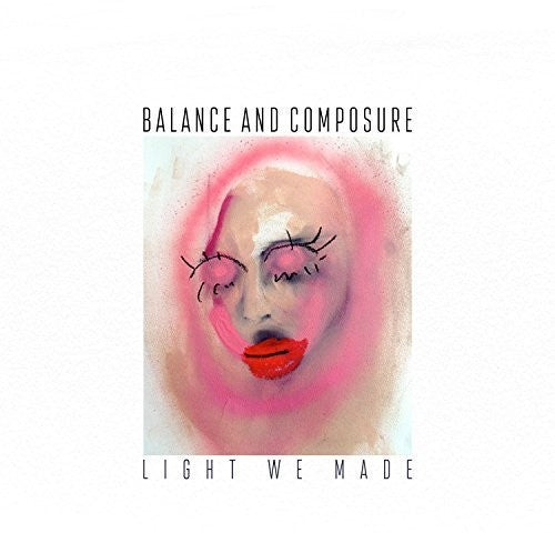 the album cover for Balance And Composure - Light We Made