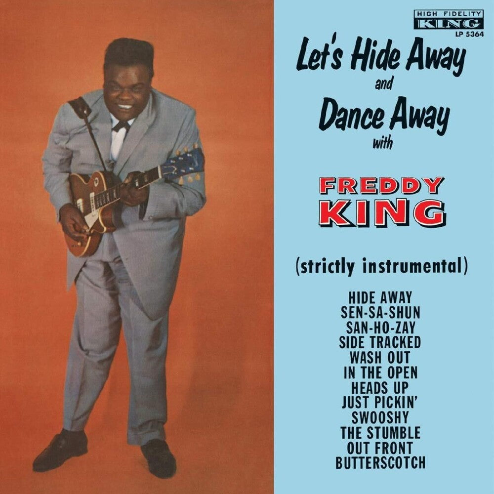 the album cover for Freddy King - Let's Hide Away & Dance Away with Freddy King