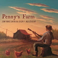 the album cover for Jim Kweskin / Muldaur,Geoff - Penny's Farm [Digipak]