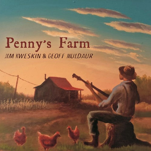 the album cover for Jim Kweskin / Muldaur,Geoff - Penny's Farm [Digipak]