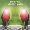 the album cover for Lungfish - Necrophones