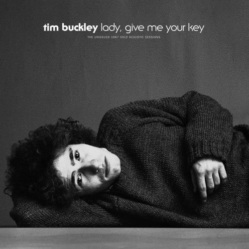 the album cover for Tim Buckley - Lady, Give Me Your Key: The Unissued 1967 Solo Acoustic Sessions