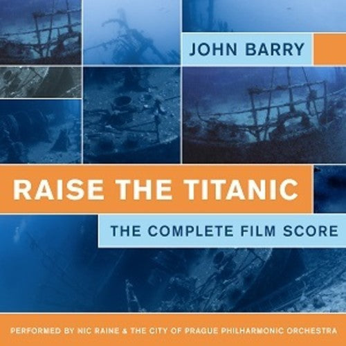 the album cover for John Barry - Raise the Titanic (Complete Film Score)