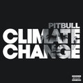 the album cover for Pitbull - Climate Change