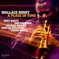 the album cover for Wallace Roney - A Place in Time