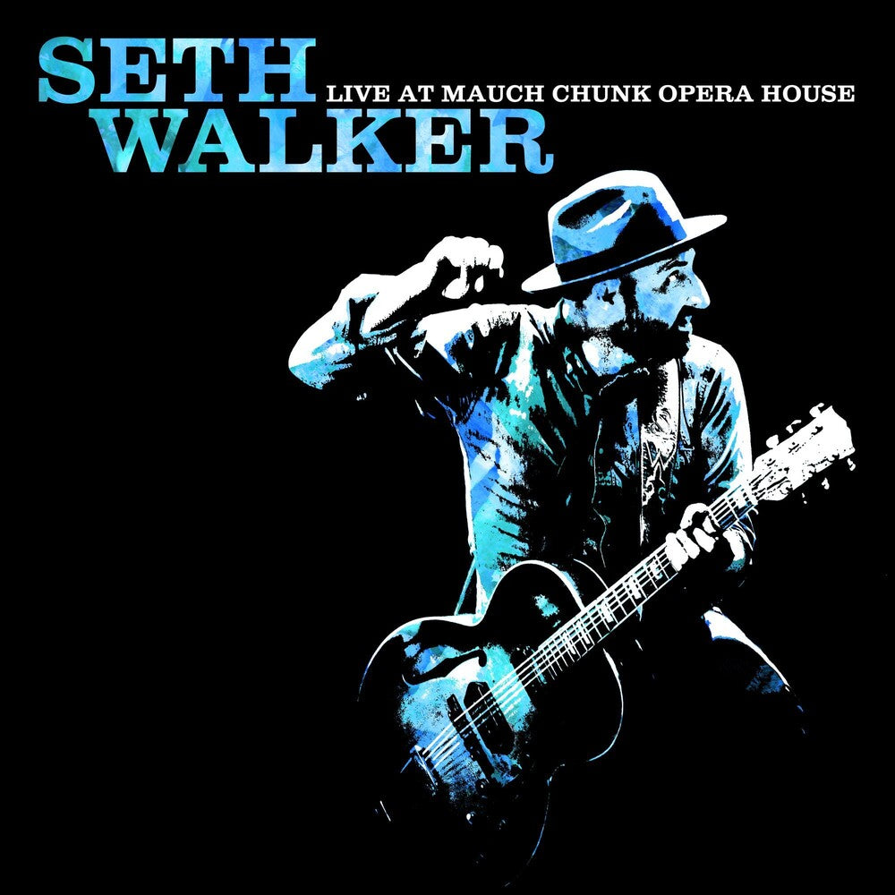the album cover for Seth Walker - Live At Mauch Chunk Opera House [LP]