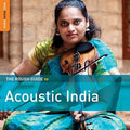 the album cover for Rough Guide To Acoustic India / Various - Rough Guide To Acoustic India / Various Artists