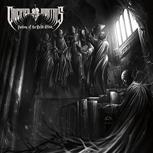 the album cover for Crucified Mortals - Psalms Of The Dead Choir