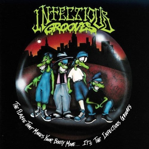 the album cover for Infectious Grooves - The Plague That Makes Your Booty Move... It's The Infectious Grooves [Vinyl]