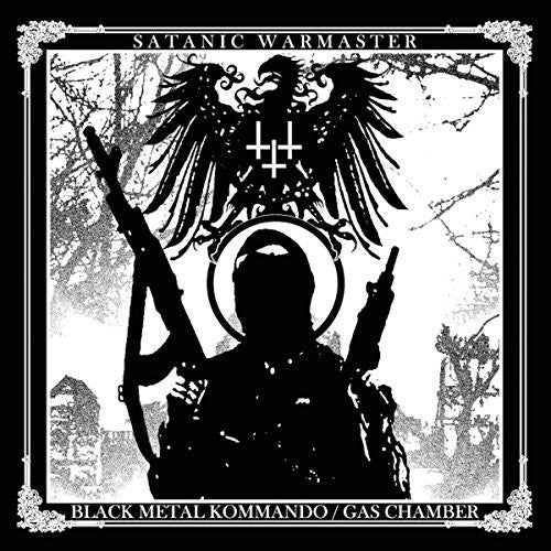 the album cover for Satanic Warmaster - Black Metal Kommando/Gas Chamber