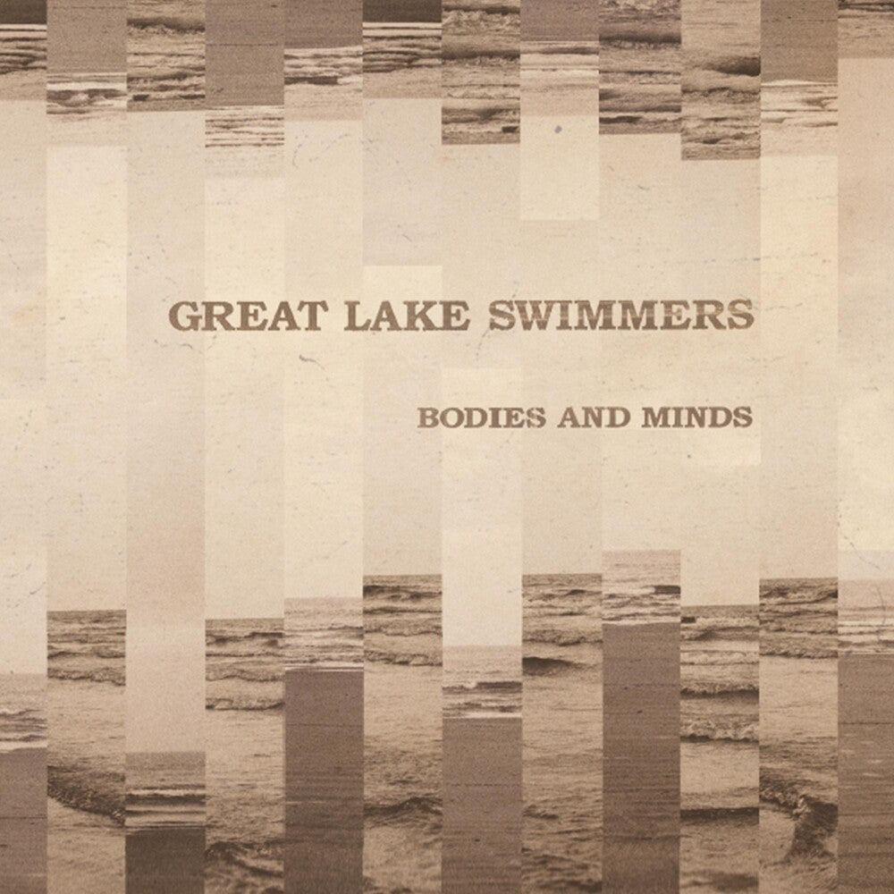 the album cover for Great Lake Swimmers - Bodies And Minds [Import LP]