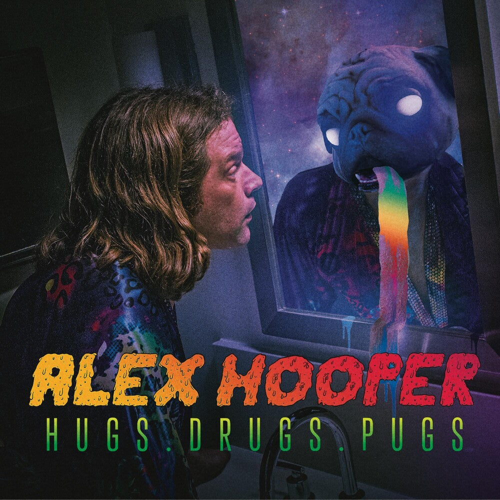 the album cover for Alex Hooper - Hugs. Drugs. Pugs.