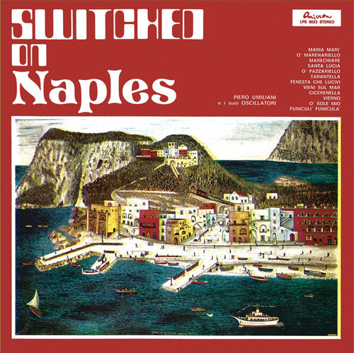 the album cover for Piero Umiliani / Oscillatori,Suoi - Switched On Naples
