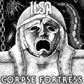 the album cover for Ilsa - Corpse Fortress