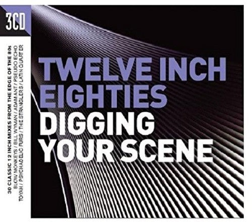 the album cover for Twelve Inch 80s Digging Your Scene / Various Uk - Twelve Inch 80s: Digging Your Scene / Various (Uk)