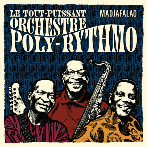 the album cover for Orchestre Poly-Rythmo De Cotonou - Madjafalao