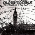 the album cover for Crown Court - Capital Offence